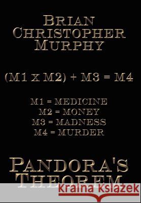 Pandora's Theorem Brian Christopher Murphy 9781410794994 Authorhouse - książka
