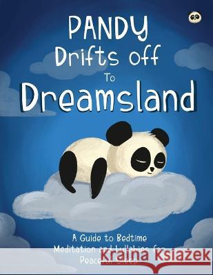 Pandy Drifts off to Dreamland Oisin McWeeney   9780645788020 Oisin McWeeney - książka