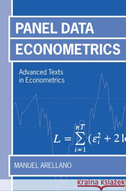 Panel Data Econometrics Manuel Arellano 9780199245284 OXFORD UNIVERSITY PRESS - książka