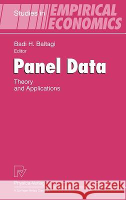 Panel Data: Theory and Applications Baltagi, Badi H. 9783790801422 Springer - książka