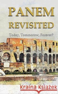 Panem revisited: Today? Tomorrow? Forever? Joshua Beck 9783748111764 Books on Demand - książka