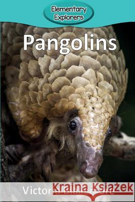 Pangolins Victoria Blakemore 9780998985558 Victoria Blakemore - książka