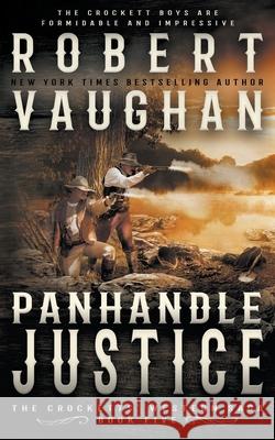 Panhandle Justice: A Classic Western Robert Vaughan 9781647347895 Wolfpack Publishing - książka