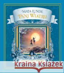 Pani Wiatru Maja Lunde, Lisa Aisato 9788308083895 Literackie - książka