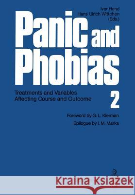 Panic and Phobias 2: Treatments and Variables Affecting Course and Outcome Hand, Iver 9783642735455 Springer - książka