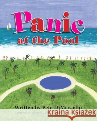 Panic at the Pool Pete Dimarcello Gaile Harpan Edmund Baker 9781614931690 Peppertree Press - książka