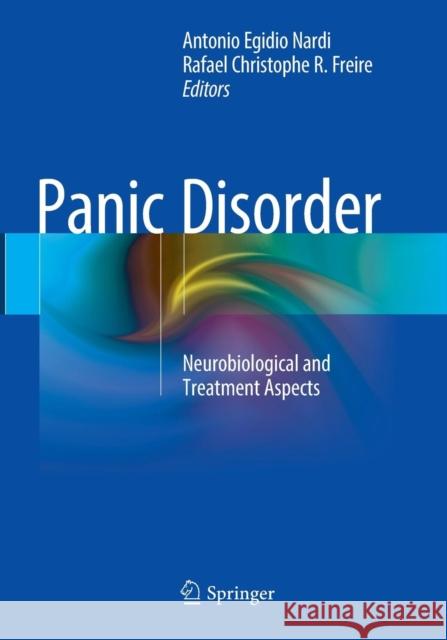 Panic Disorder: Neurobiological and Treatment Aspects Nardi, Antonio Egidio 9783319791807 Springer - książka