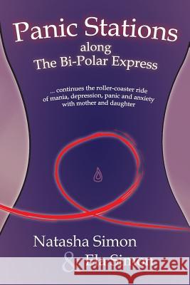 Panic Stations along The Bi-Polar Express Simon, Natasha 9781925529319 Moshpit Publishing - książka