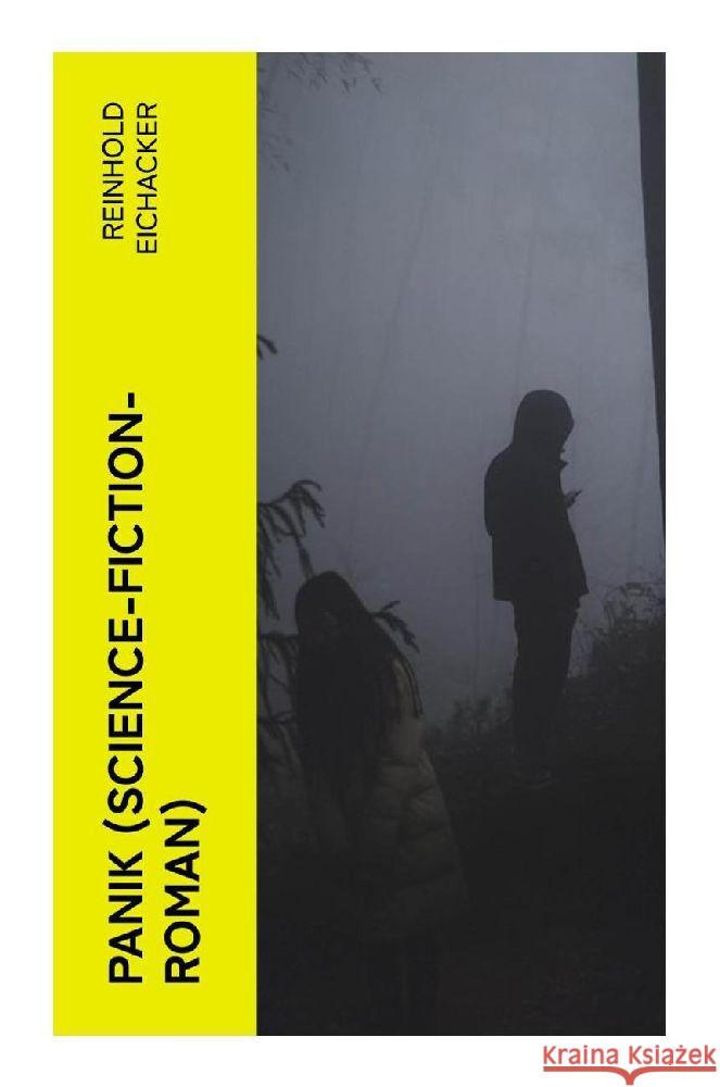 PANIK (Science-Fiction-Roman) Eichacker, Reinhold 9788027356614 e-artnow - książka