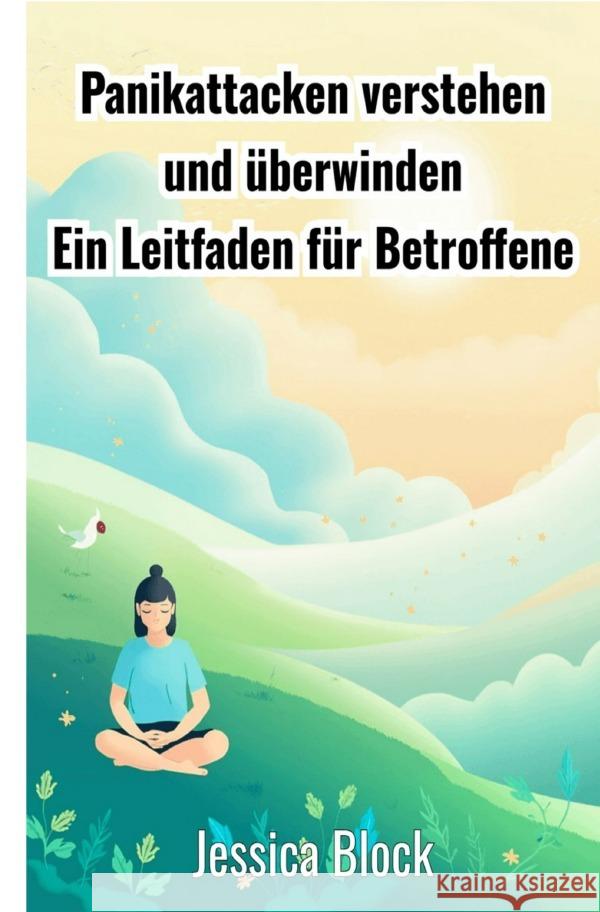 Panikattacken verstehen und überwinden Block, Jessica 9783819780714 epubli - książka
