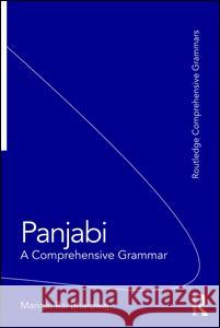 Panjabi: A Comprehensive Grammar Mangat Bhardwaj 9781138793866 Taylor & Francis Ltd - książka