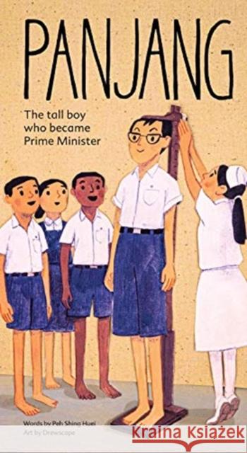 Panjang: The Tall Boy Who Became Prime Minister Shing Huei Peh Tsun Wen Tan 9789811213861 World Scientific Publishing Company - książka