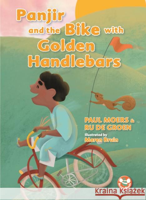 Panjir and the Bike with Golden Handlebars Paul Moers 9781913292799 Wacky Bee Books - książka