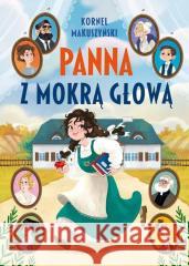 Panna z mokrą głową Kornel Makuszyński 9788368436006 Srebrny Las - książka