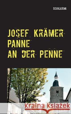 Panne an der Penne: Krimikomödie Krämer, Josef 9783748193968 Books on Demand - książka