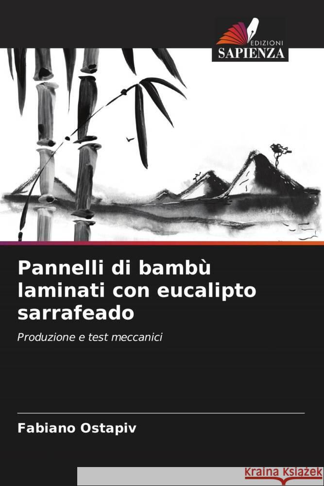 Pannelli di bamb? laminati con eucalipto sarrafeado Fabiano Ostapiv 9786206595700 Edizioni Sapienza - książka