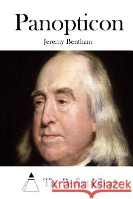 Panopticon Jeremy Bentham The Perfect Library 9781511684064 Createspace - książka
