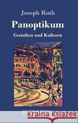 Panoptikum: Gestalten und Kulissen Roth, Joseph 9783743714045 Hofenberg - książka