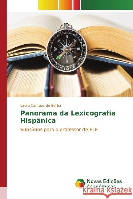 Panorama da Lexicografia Hispânica : Subsídios para o professor de ELE Campos de Borba, Laura 9783330774377 Novas Edicioes Academicas - książka