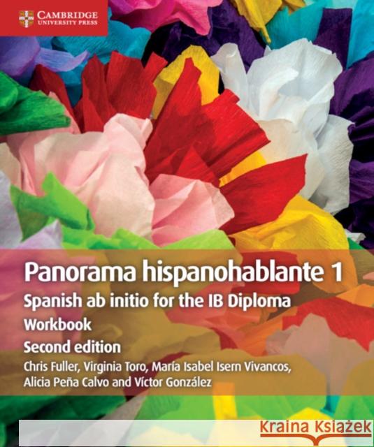 Panorama hispanohablante 1 Workbook: Spanish ab initio for the IB Diploma Fuller, Chris 9781108704908 Cambridge University Press - książka
