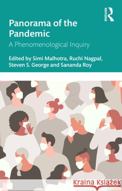 Panorama of the Pandemic: A Phenomenological Inquiry  9781032966731 Taylor & Francis Ltd - książka