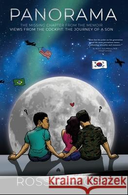 Panorama: The Missing Chapter: From the Memoir Views from the Cockpit Ross Victory J. Ross Victory 9780578602158 J. Ross Victory - książka