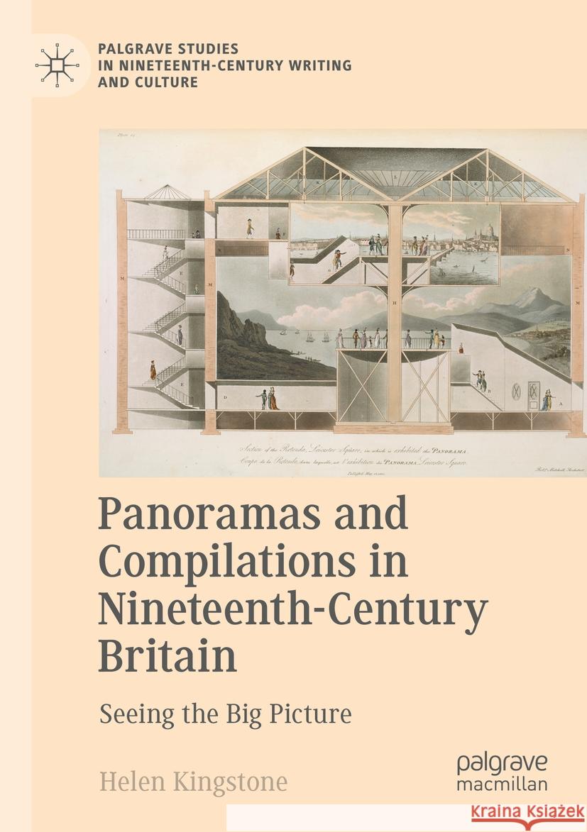 Panoramas and Compilations in Nineteenth-Century Britain: Seeing the Big Picture Helen Kingstone 9783031156861 Palgrave MacMillan - książka