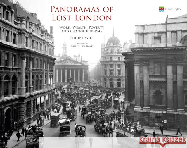 Panoramas of Lost London: Work, Wealth, Poverty and Change 1870-1945 Philip Davies 9781915143112 Atlantic Publishing, Croxley Green - książka