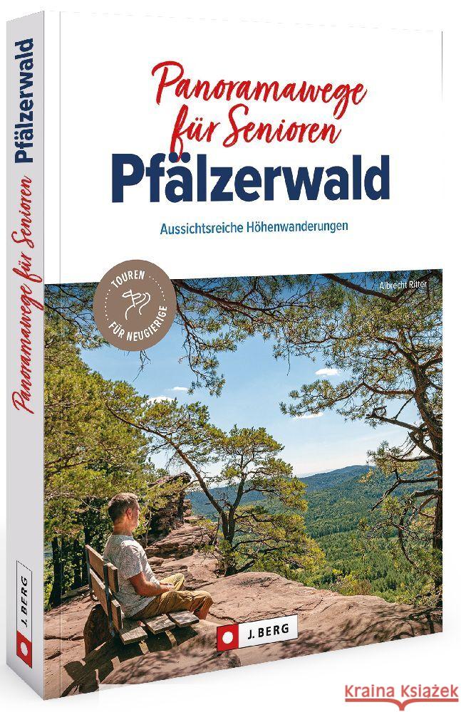 Panoramawege für Senioren Pfälzerwald Ritter, Albrecht 9783862469222 J. Berg - książka