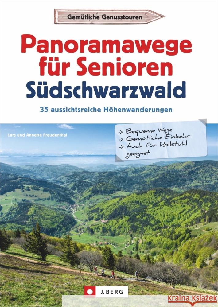 Panoramawege für Senioren Süd-Schwarzwald Freudenthal, Lars, Freudenthal, Annette 9783862466849 J. Berg - książka