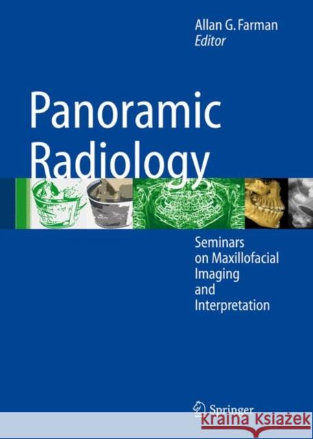 Panoramic Radiology: Seminars on Maxillofacial Imaging and Interpretation Farman, Allan G. 9783540462293 Springer - książka