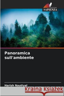 Panoramica sull'ambiente Harish Nautiyal 9786209020780 Edizioni Sapienza - książka