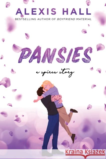 Pansies: An MM Small Town Romance Story with Believable Characters Alexis Hall 9781728251325 Sourcebooks, Inc - książka