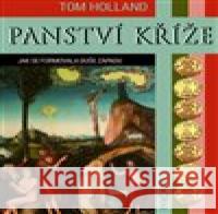 Panství kříže Tom Holland 9788076750227 Dokořán - książka