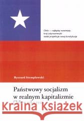 Państwowy socjalizm w realnym kapitalizmie Ryszard Stemplowski 9788367932172 Wydawnictwo Wolski - książka