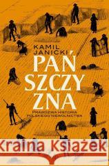 Pańszczyzna Kamil Janicki 9788368263367 Poznańskie - książka