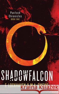 PanTech Chronicles: Shadowfalcon F. Lockhaven M. a. Owens Grace Lockhaven 9781639110414 Twisted Key Publishing, LLC - książka