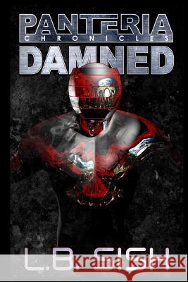 Panteria Chronicles: Damned L. B. Sisk R. Sacdalan 9781540399007 Createspace Independent Publishing Platform - książka