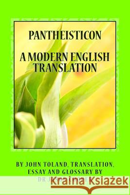 Pantheisticon: A Modern English Translation John Toland Dr Jason Cooper Dr Jason Cooper 9781450551397 Createspace - książka