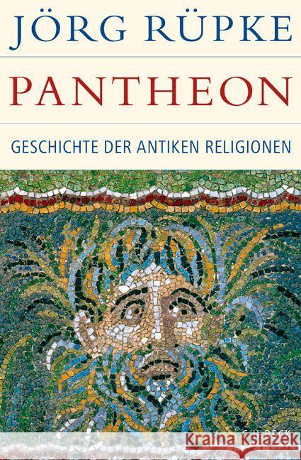 Pantheon : Geschichte der antiken Religionen Rüpke, Jörg 9783406696411 Beck - książka