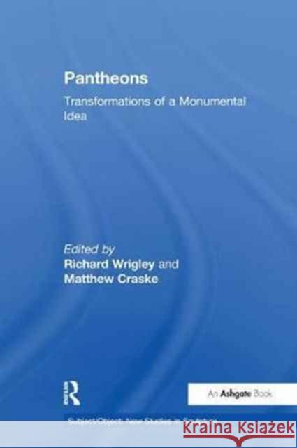 Pantheons: Transformations of a Monumental Idea  9781138250871 Taylor and Francis - książka