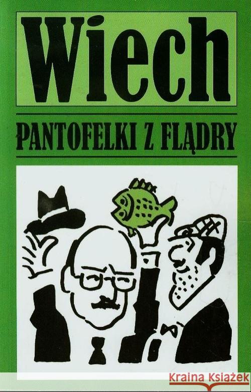 Pantofelki z flądry w.2016 Wiechecki Stefan 9788379980260 Vis-a-vis / Etiuda - książka