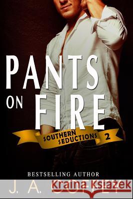 Pants on Fire: Chase and Suze - Reunited Lovers J. a. Coffey 9781511756013 Createspace - książka