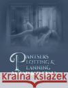 Pantsers Plotting & Planning Workbook Deena Rae Schoenfeldt Tiffany M. Fo 9781978348066 Createspace Independent Publishing Platform