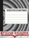 Pantsers Plotting & Planning Workbook 20 Deena Rae Schoenfeldt Tiffany M. Fox 9781978323865 Createspace Independent Publishing Platform