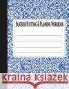 Pantsers Plotting & Planning Workbook 30 Deena Rae Schoenfeldt Tiffany M. Fo 9781978376533 Createspace Independent Publishing Platform
