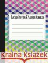 Pantsers Plotting & Planning Workbook 31 Deena Rae Schoenfeldt Tiffany M. Fo 9781978379534 Createspace Independent Publishing Platform