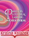 Pantsers Plotting & Planning Workbook 34 Deena Rae Schoenfeldt Tiffany M. Fo 9781978382169 Createspace Independent Publishing Platform