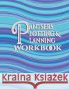 Pantsers Plotting & Planning Workbook 35 Deena Rae Schoenfeldt Tiffany M. Fo 9781978382459 Createspace Independent Publishing Platform
