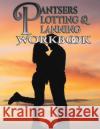 Pantsers Plotting & Planning Workbook 7 Deena Rae Schoenfeldt Tiffany M. Fox 9781978170254 Createspace Independent Publishing Platform